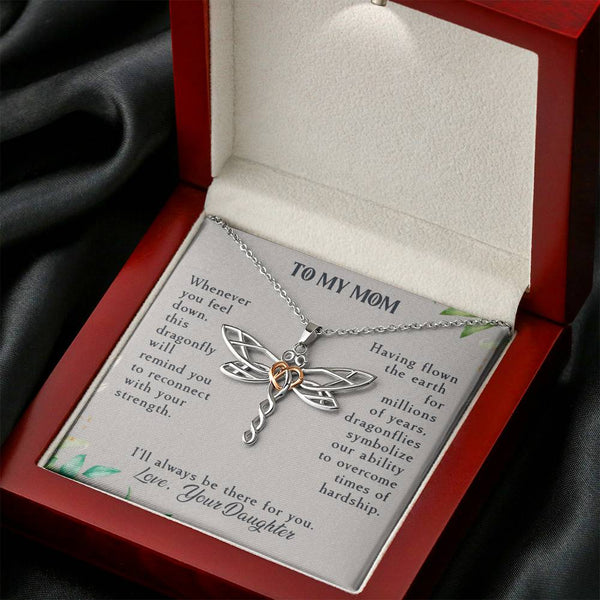 To My Mom, I Will Always Be There Dragonfly Necklace Mother's Day Gift