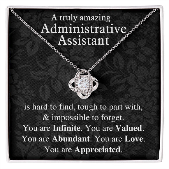 Administrative Assistant Gift, Gift for Administrative Assistant, Admin Assistant Gift, You are Infinite, You are Valued, You are Abundant, You are Appreciated, Love Knot Necklace with Message Card