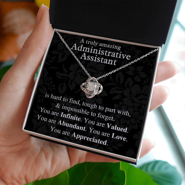 Administrative Assistant Gift, Gift for Administrative Assistant, Admin Assistant Gift, You are Infinite, You are Valued, You are Abundant, You are Appreciated, Love Knot Necklace with Message Card