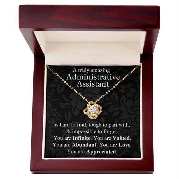 Administrative Assistant Gift, Gift for Administrative Assistant, Admin Assistant Gift, You are Infinite, You are Valued, You are Abundant, You are Appreciated, Love Knot Necklace with Message Card