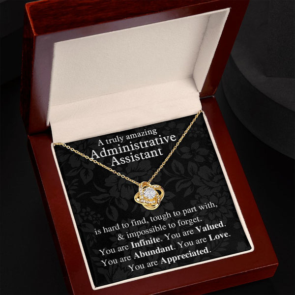 Administrative Assistant Gift, Gift for Administrative Assistant, Admin Assistant Gift, You are Infinite, You are Valued, You are Abundant, You are Appreciated, Love Knot Necklace with Message Card