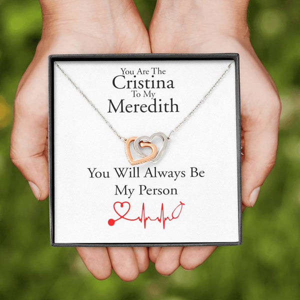 You are The Cristina to My Meredith Necklace, Grey's Anatomy, Grey Anatomy Gift, You're My Person Necklace Gifts for BFF, Interlocking Hearts Necklace with Message Card