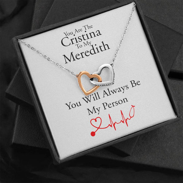You are The Cristina to My Meredith Necklace, Grey's Anatomy, Grey Anatomy Gift, You're My Person Necklace Gifts for BFF, Interlocking Hearts Necklace with Message Card