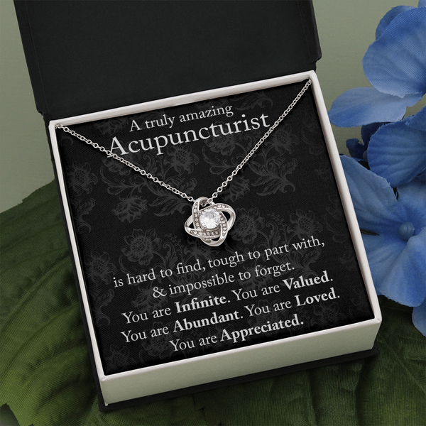 Acupuncturist Gift, Gift for Acupuncturist, Acupuncturist Necklace, You are Infinite, You are Valued, You are Abundant, You are Appreciated, Love Knot Necklace with Message Card