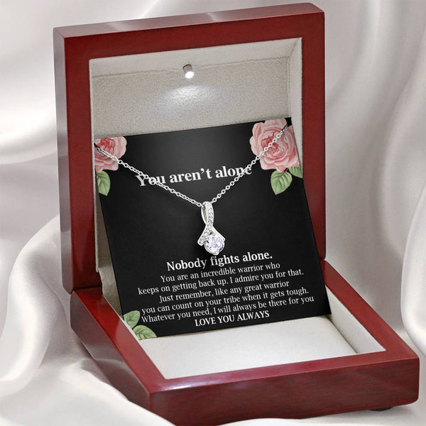You aren't Alone Cancer Support Necklace,Alluring Beauty Necklace, Surgery, Cancer Patient, Sick Friend Gift, Care Package, on Birthday Xmas