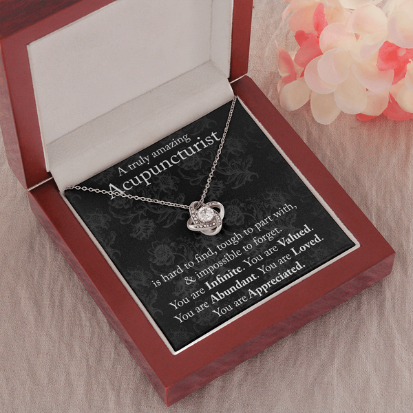 Acupuncturist Gift, Gift for Acupuncturist, Acupuncturist Necklace, You are Infinite, You are Valued, You are Abundant, You are Appreciated, Love Knot Necklace with Message Card