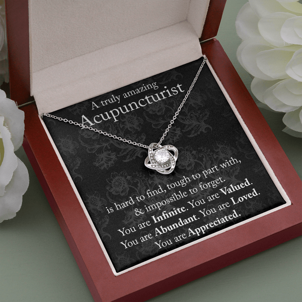 Acupuncturist Gift, Gift for Acupuncturist, Acupuncturist Necklace, You are Infinite, You are Valued, You are Abundant, You are Appreciated, Love Knot Necklace with Message Card